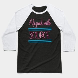 Aligned With Source Baseball T-Shirt